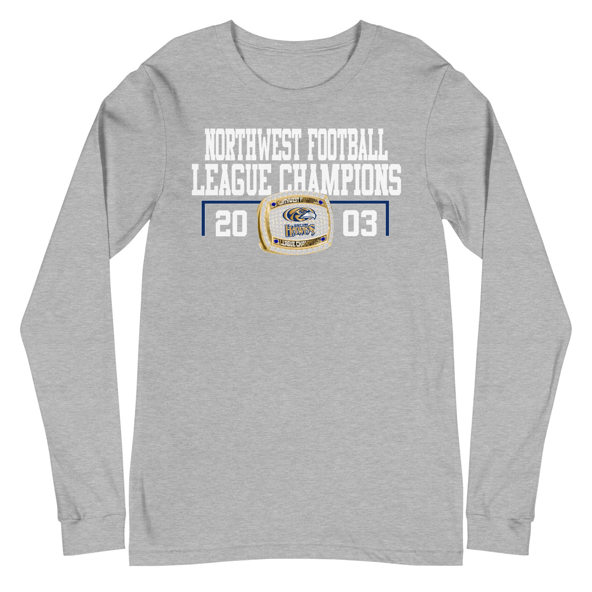 Northwest Football League 2003 Championship Ring Unisex Long Sleeve Tee