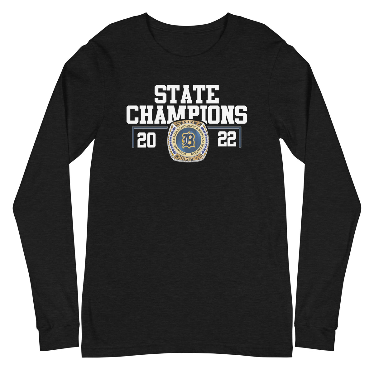 Belen Jesuit Preparatory School State Champions Unisex Long Sleeve Tee
