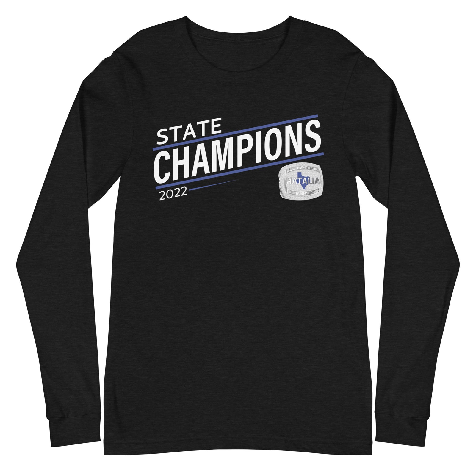 Natalia High School State Champions Unisex Long Sleeve Tee