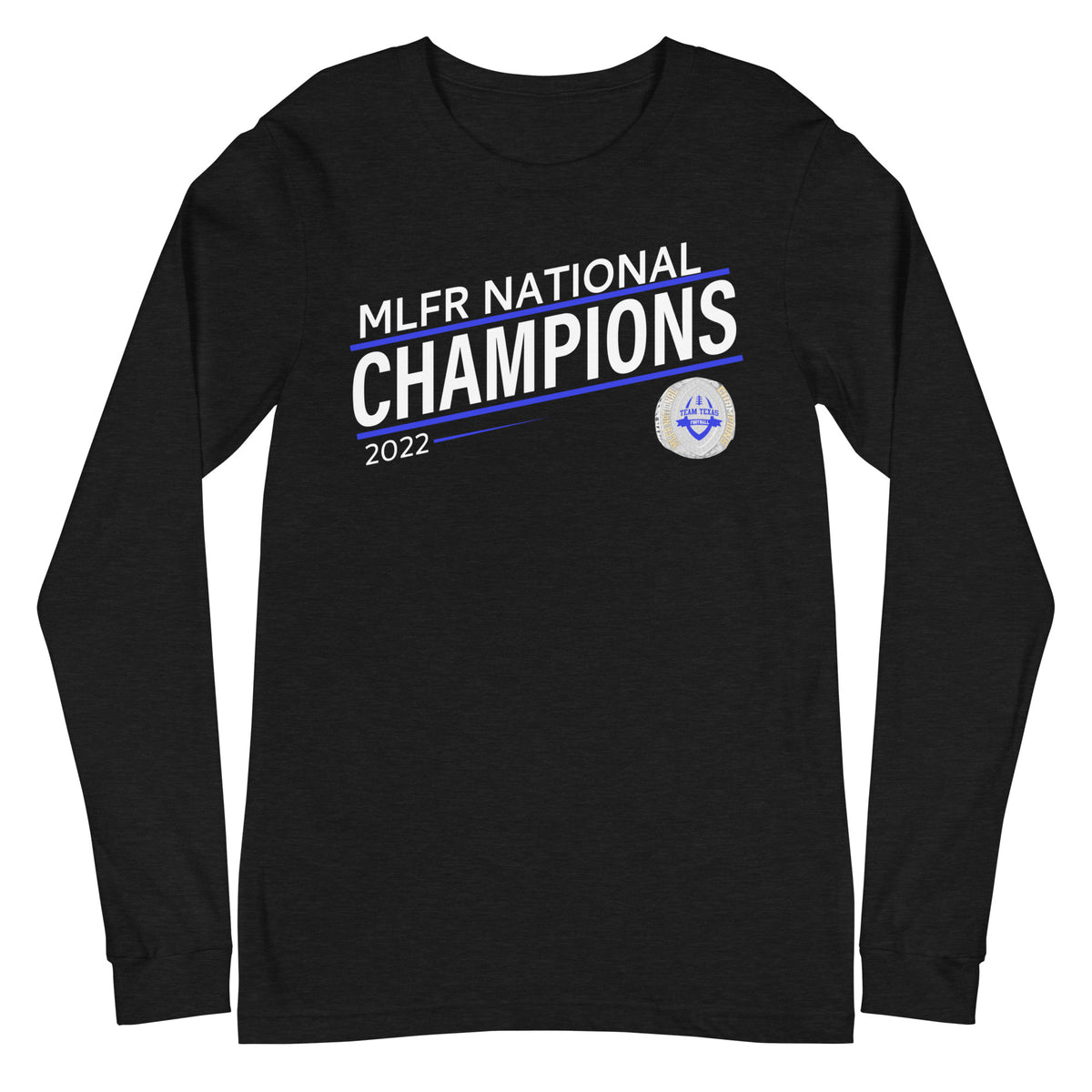 Texas United Football Association MLFR National Champions Unisex Long Sleeve Tee