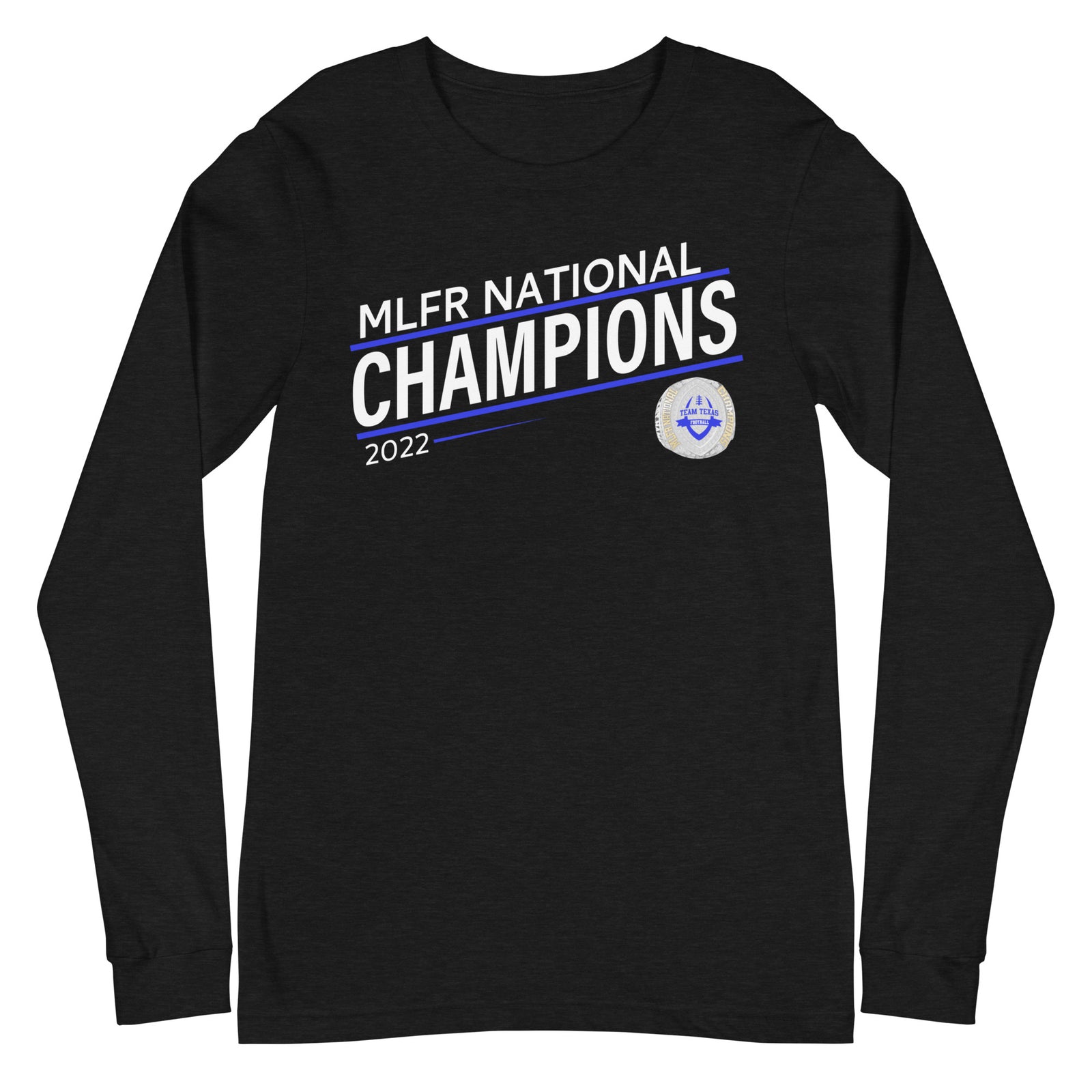 Texas United Football Association MLFR National Champions Unisex Long Sleeve Tee