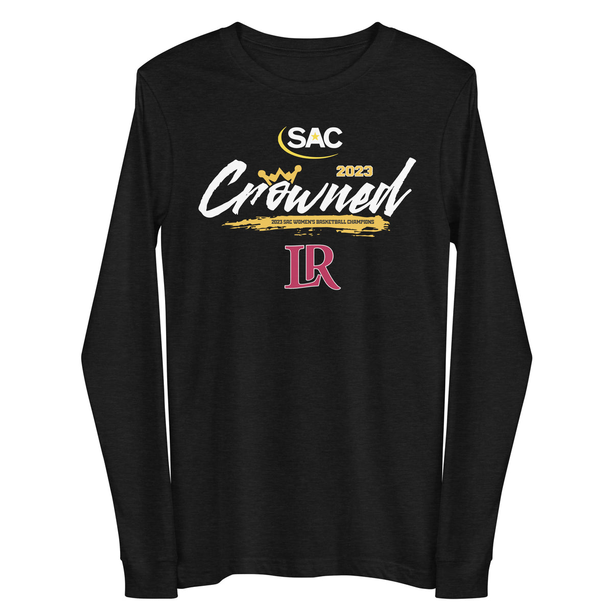 SAC WOMEN'S BASKETBALL CHAMPIONS 2023 Unisex Long Sleeve Tee