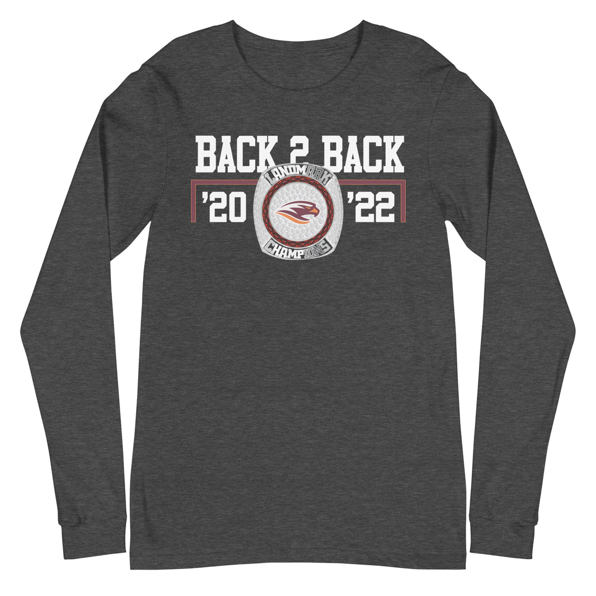 Susquehanna University ’20 &amp; ’22 Back 2 Back Championship Ring Unisex Long Sleeve Tee