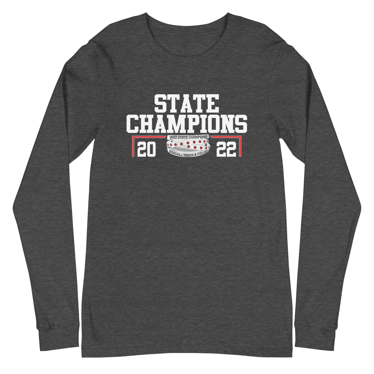 Rosehill Christian Women’s Track &amp; Field 2022 State Championship Ring Unisex Long Sleeve Tee