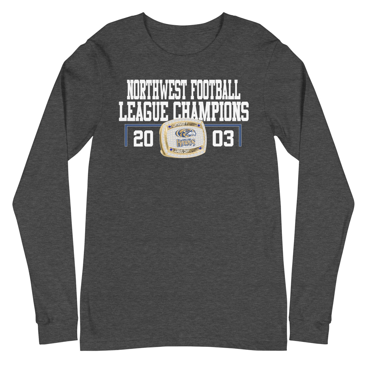 Northwest Football League 2003 Championship Ring Unisex Long Sleeve Tee