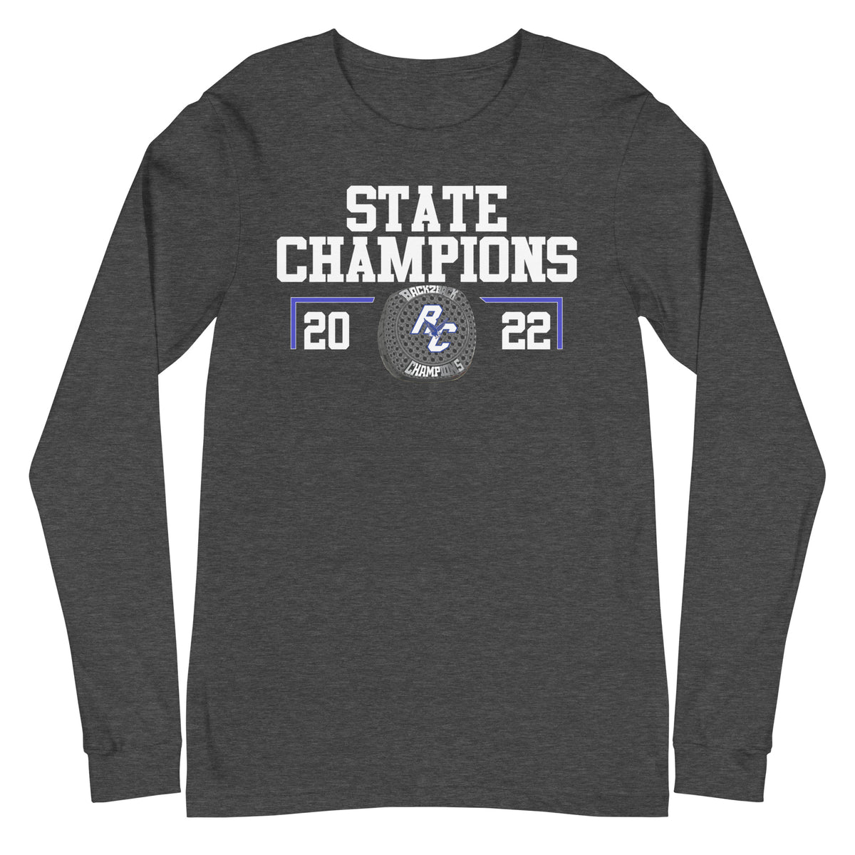 Rejoice Christian High School State Champions  Long Sleeve Tee