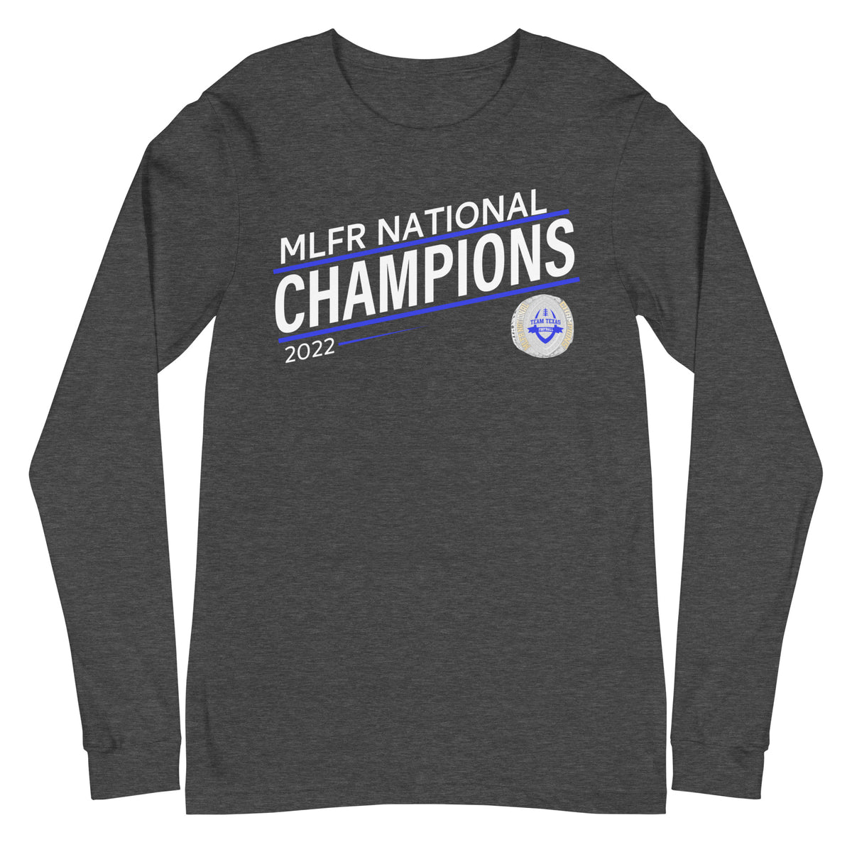 Texas United Football Association MLFR National Champions Unisex Long Sleeve Tee