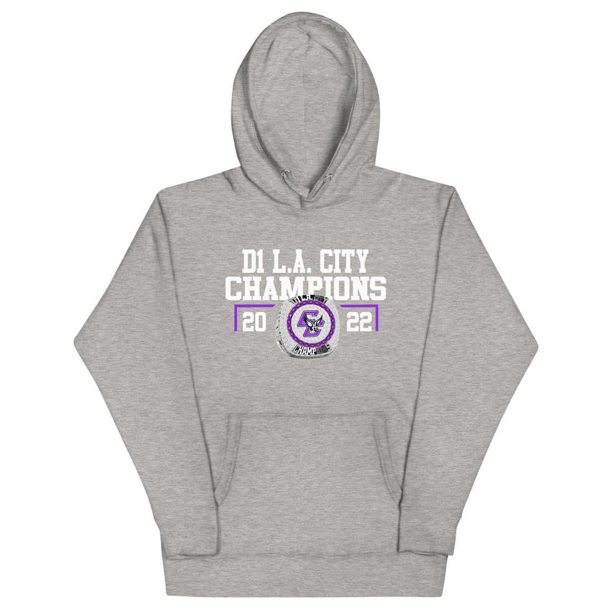 Cesar Chavez Learning Academies 2022 D1 L.A. City Championship Ring Unisex Hoodie