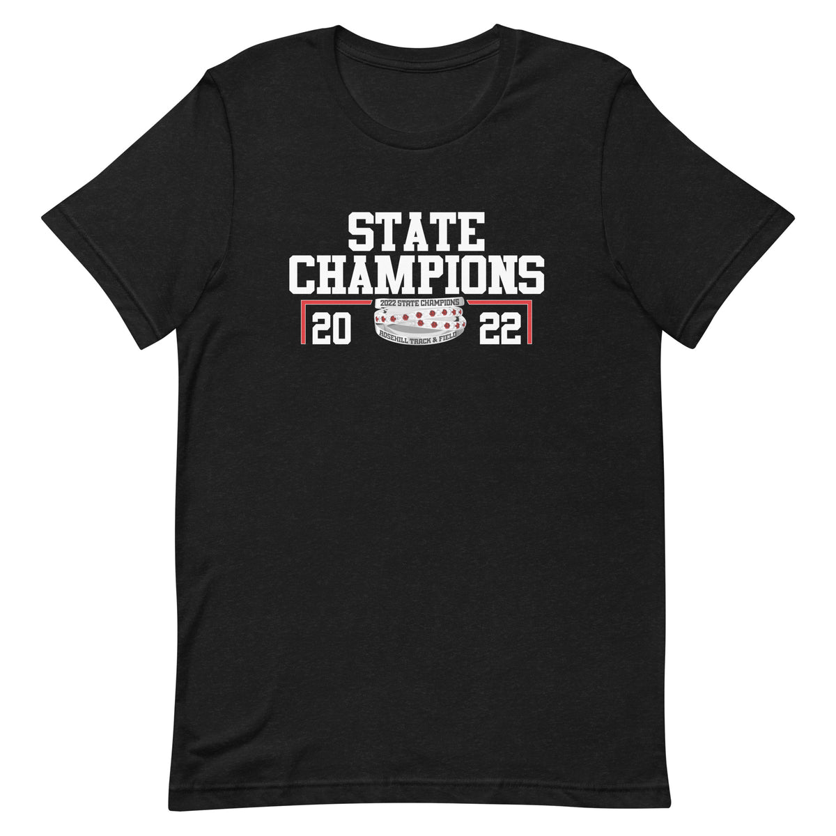 Rosehill Christian Women’s Track &amp; Field 2022 State Championship Ring Unisex t-shirt