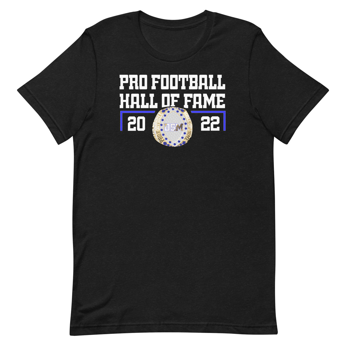 DSM Pro Football Hall of Fame Unisex t-shirt