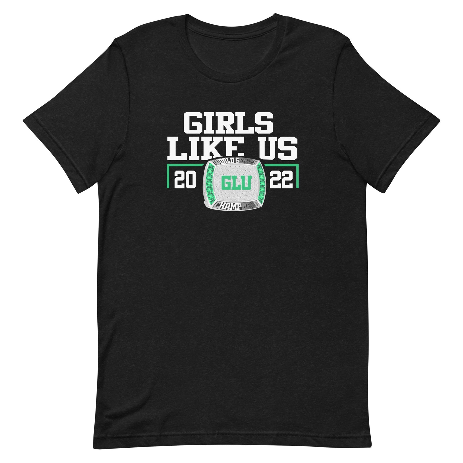 Girls Like Us 2022 World Series Championship Ring Unisex t-shirt