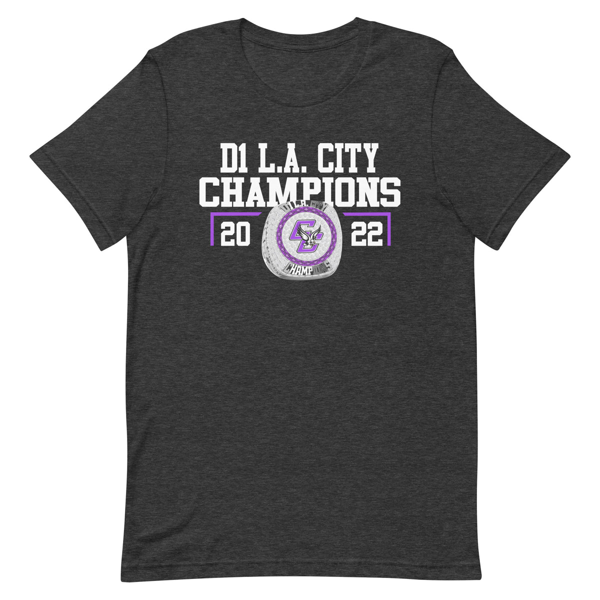Cesar Chavez Learning Academies 2022 D1 L.A. City Championship Ring Unisex t-shirt