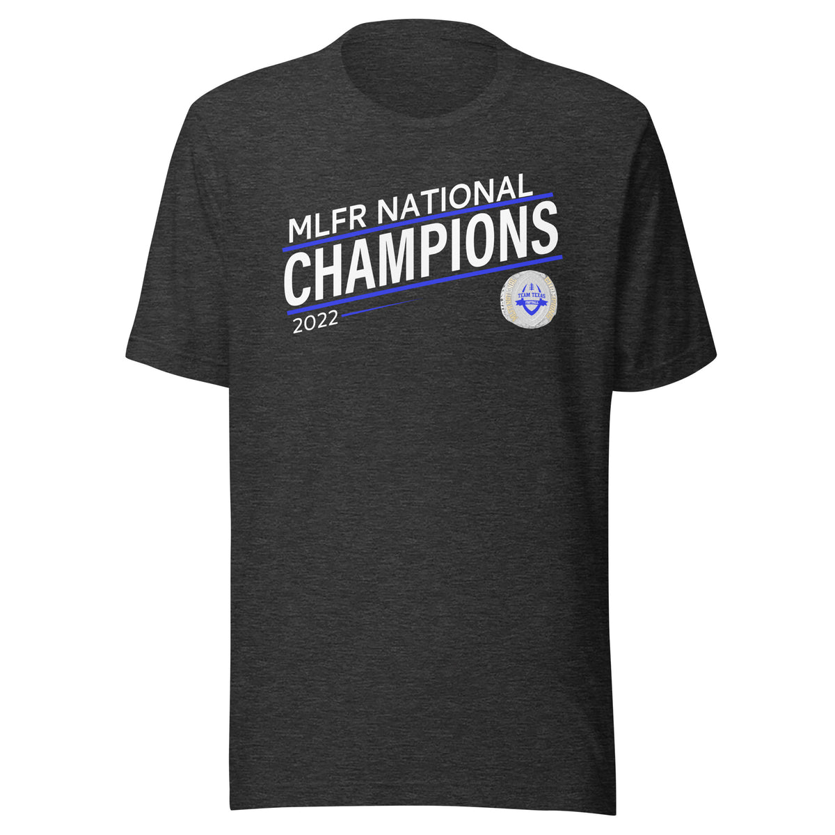 Texas United Football Association MLFR National Champions Unisex t-shirt